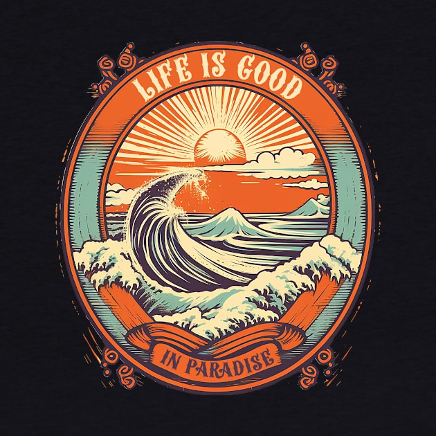 Life is Good in Paradise (Small Graphic) by DavidLoblaw